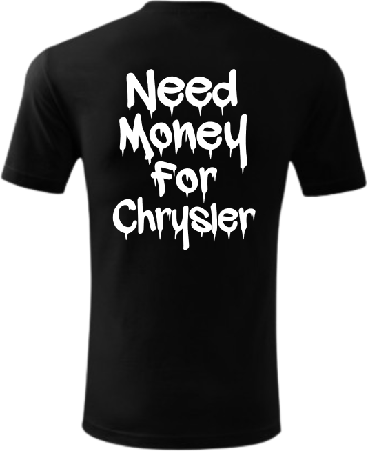 Koszulka Need Money For Chrysler