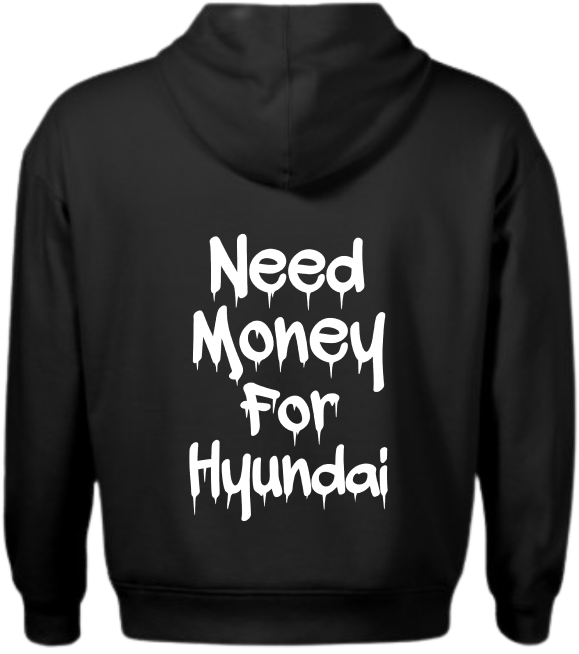 Bluza Need Money For Hyundai